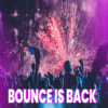Bounce Is Back